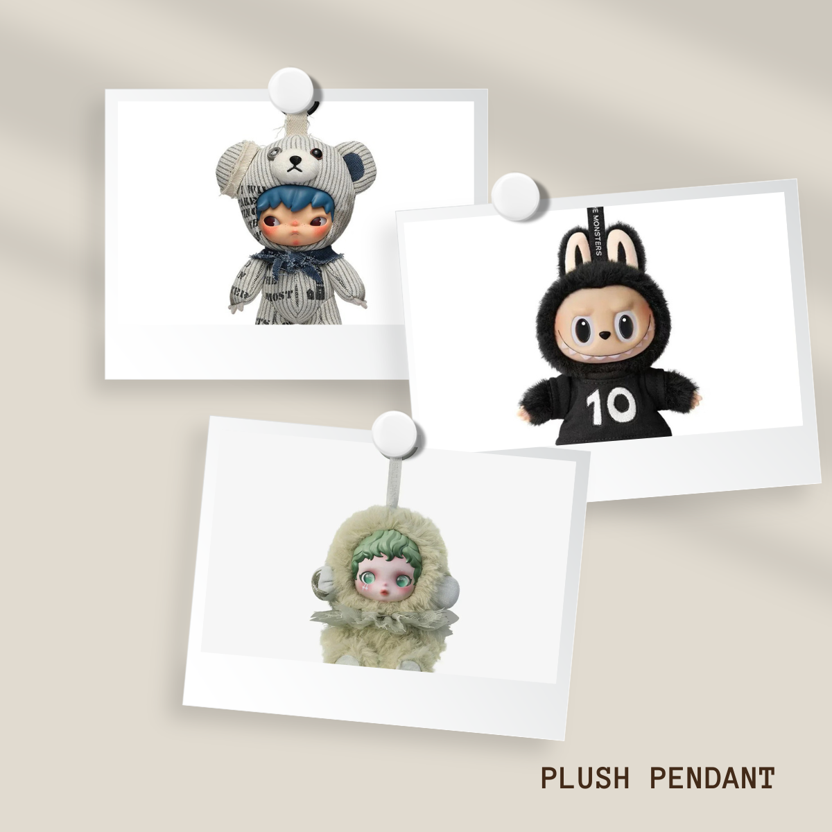 Three POP MART PLUSH PENDANTS on cards with a neutral background